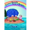 Every Body Has A Brain . . . the Game