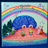 Every Body Has A Brain . . . the Songs