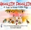 Higgledy Piggledy - A Tale of Four Little Pigs