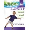 Move to Learn: Integrating Movement into the Early Childhood Curriculum