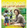 Science - Not Just for Scientists