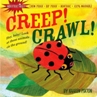 Creep! Crawl!