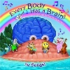 Every Body Has A Brain . . . the Songs